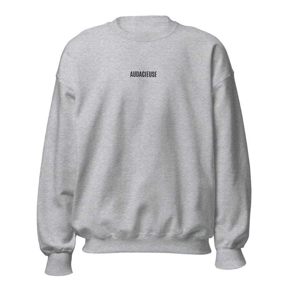 Sweat col rond gris femme brodé AUDACIEUSE – Affirmation de puissance